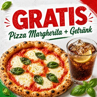 GRATIS Pizza Margherita + Getränk